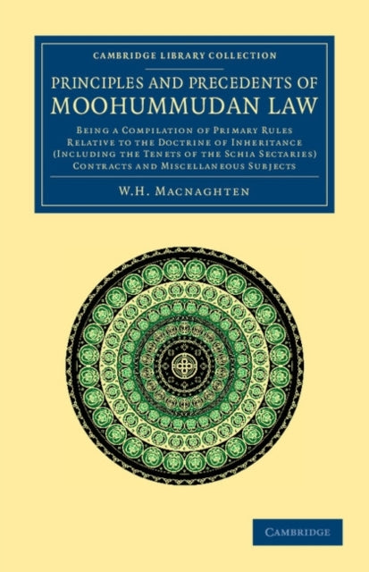 Book cover of: Principles and Precedents of Moohummudan Law. By: Sir W. H. Macnaghten