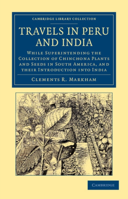 Book cover of: Travels in Peru and India. By: Clements R. Markham
