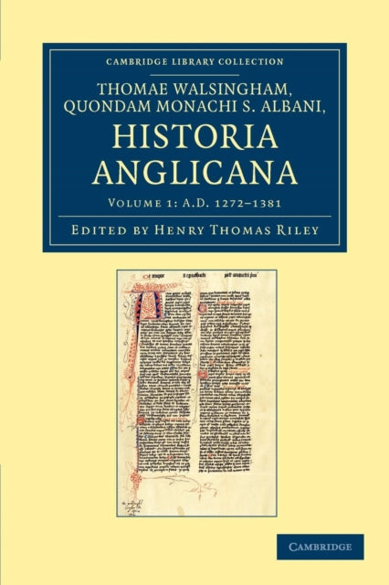 Book cover of: Thomae Walsingham, quondam monachi S. Albani, historia Anglicana. By: Henry Thomas Riley
