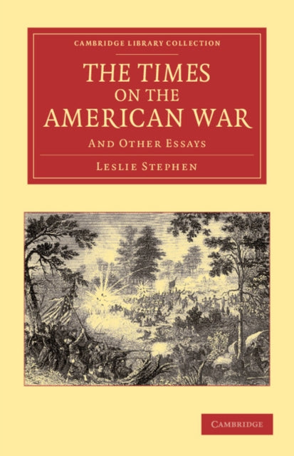 Book cover of: Times on the American War. By: Leslie Stephen