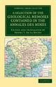 Book cover of: Selection of the Geological Memoirs Contained in the Annales des Mines. By: Henry T. de La Beche
