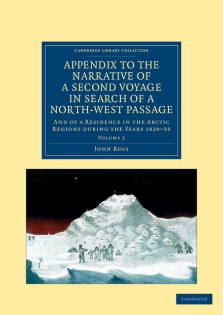 Book cover of: Appendix to the Narrative of a Second Voyage in Search of a North-West Passage. By: John Ross
