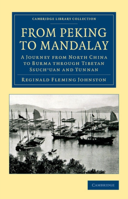 Book cover of: From Peking to Mandalay. By: Reginald Fleming Johnston