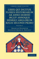 Book cover of: Rogeri de Wendover liber qui dicitur Flores Historiarum ab anno domini MCLIV annoque Henrici Anglorum Regis Secundi Primo. By: Roger of Wendover