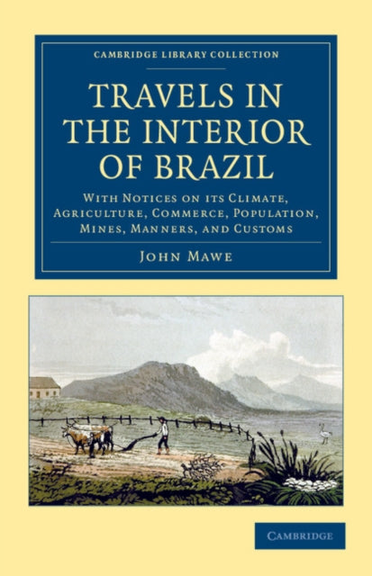 Book cover of: Travels in the Interior of Brazil. By: John Mawe
