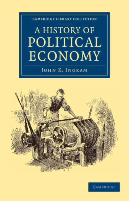 Book cover of: History of Political Economy. By: John K. Ingram