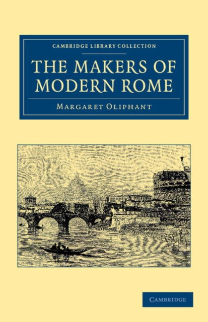 Book cover of: Makers of Modern Rome. By: Margaret Oliphant
