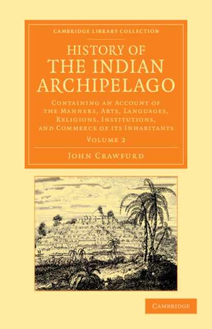 Book cover of: History of the Indian Archipelago. By: John Crawfurd