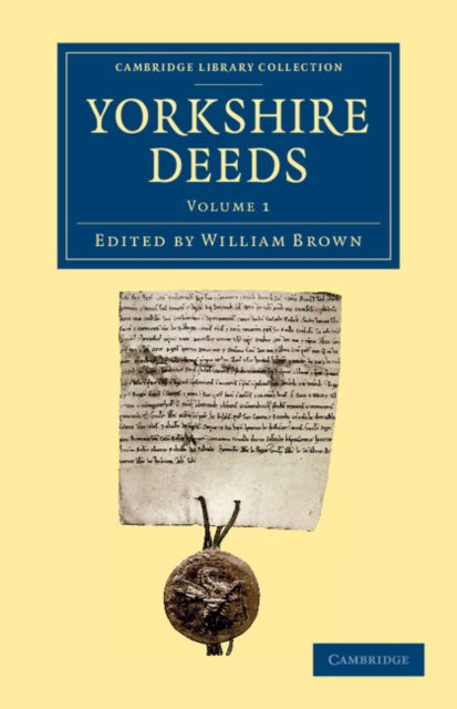 Book cover of: Yorkshire Deeds: Volume 1. By: William Brown