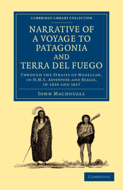 Book cover of: Narrative of a Voyage to Patagonia and Terra del Fuego. By: John Macdouall