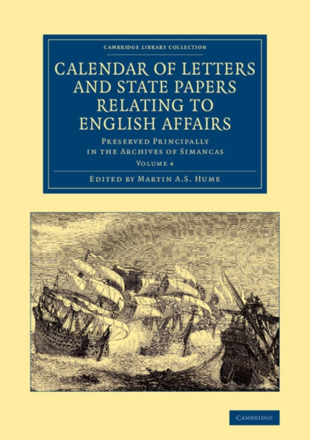 Book cover of: Calendar of Letters and State Papers Relating to English Affairs: Volume 4. By: Martin Andrew Sharp Hume