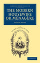 Book cover of: Modern Housewife or Menagere. By: Alexis Soyer