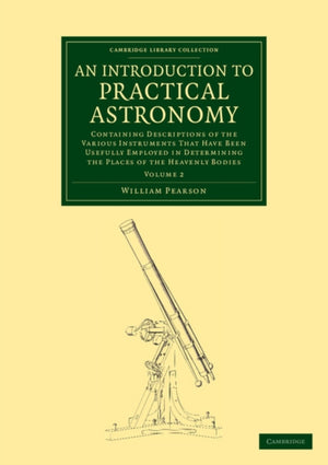 Introduction to Practical Astronomy: Volume 2
