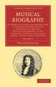 Book cover of: Musical Biography: Volume 1. By: William Bingley