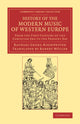 Book cover of: History of the Modern Music of Western Europe. By: Raphael Georg Kiesewetter