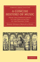 Book cover of: Concise History of Music. By: Henry George Bonavia Hunt