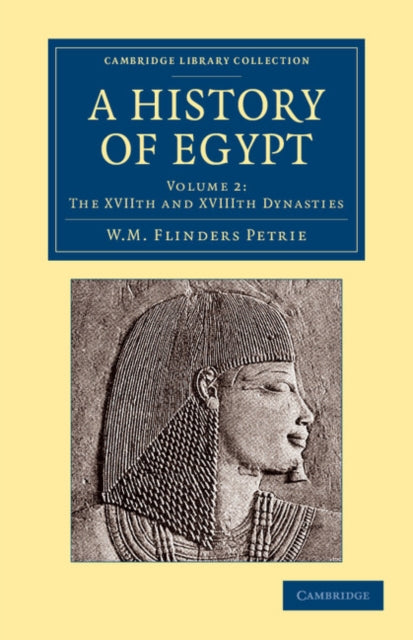 Book cover of: History of Egypt: Volume 2, The XVIIth and XVIIIth Dynasties
