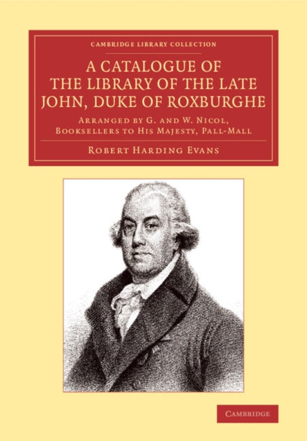 Book cover of: Catalogue of the Library of the Late John, Duke of Roxburghe. By: Robert Harding Evans