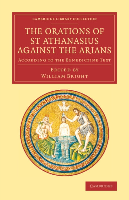 Book cover of: Orations of St Athanasius Against the Arians. By: Athanasius
