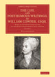 Book cover of: Life, and Posthumous Writings, of William Cowper, Esqr.: Volume 2. By: William Hayley