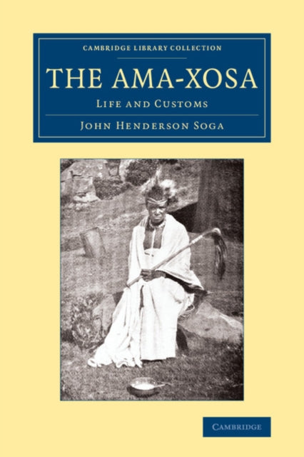 Book cover of: Ama-Xosa. By: John Henderson Soga