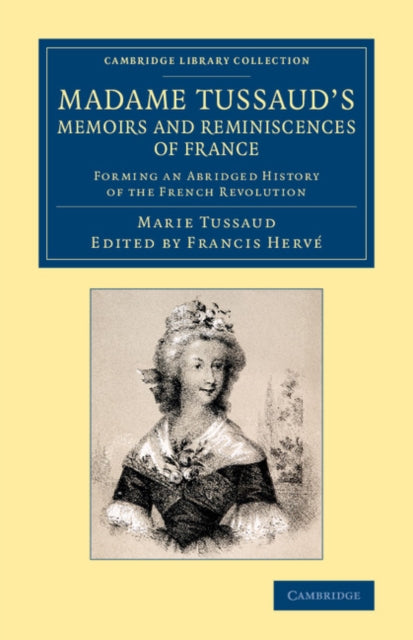 Book cover of: Madame Tussaud's Memoirs and Reminiscences of France. By: Marie Tussaud