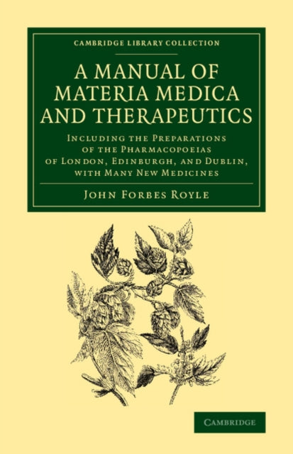 Book cover of: Manual of Materia Medica and Therapeutics. By: John Forbes Royle