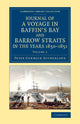 Book cover of: Journal of a Voyage in Baffin's Bay and Barrow Straits in the Years 1850–1851. By: Peter Cormack Sutherland