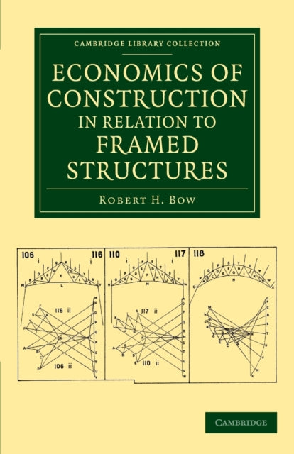 Book cover of: Economics of Construction in Relation to Framed Structures. By: Robert H. Bow