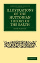 Book cover of: Illustrations of the Huttonian Theory of the Earth. By: John Playfair