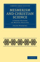 Book cover of: Mesmerism and Christian Science. By: Frank Podmore