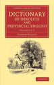Book cover of: Dictionary of Obsolete and Provincial English. By: Thomas Wright