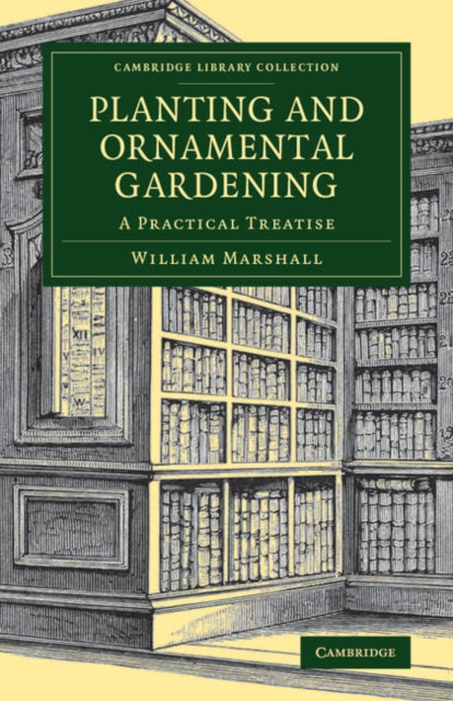 Book cover of: Planting and Ornamental Gardening. By: William Marshall