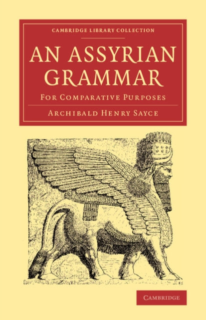 Book cover of: Assyrian Grammar. By: Archibald Henry Sayce