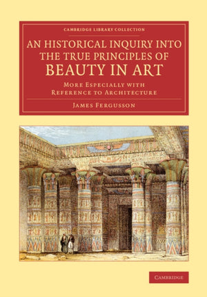 Historical Inquiry into the True Principles of Beauty in Art