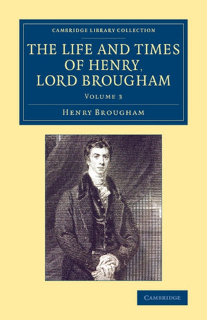 Life and Times of Henry Lord Brougham