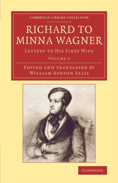 Book cover of: Richard to Minna Wagner. By: Richard Wagner