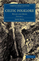Book cover of: Celtic Folklore. By: Rhys, John