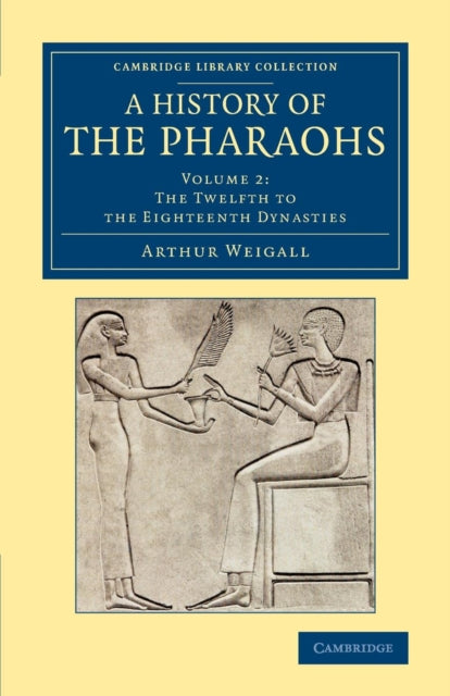 Book cover of: History of the Pharaohs. By: Arthur Edward Pearse Brome Weigall