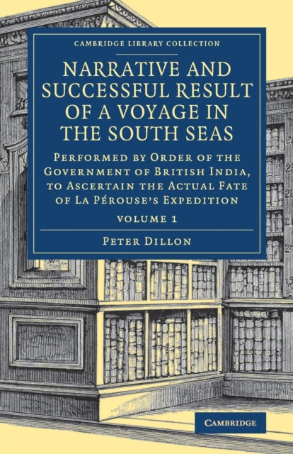 Book cover of: Narrative and Successful Result of a Voyage in the South Seas. By: Peter Dillon