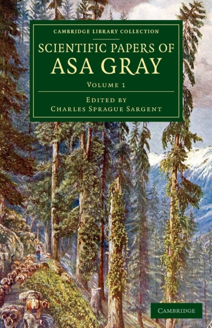 Book cover of: Scientific Papers of Asa Gray. By: Asa Gray