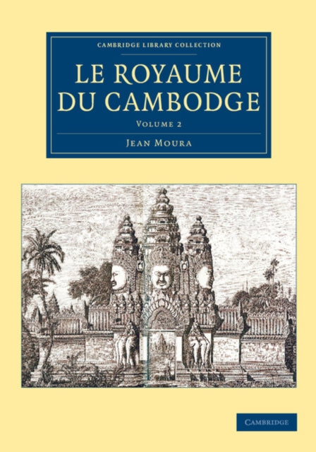 Book cover of: Le Royaume du Cambodge. By: Jean Moura