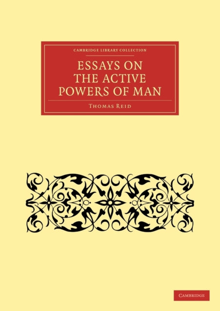 Book cover of: Essays on the Active Powers of Man. By: Thomas Reid