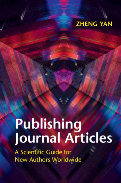 Book cover of: Publishing Journal Articles. By: Zheng Yan