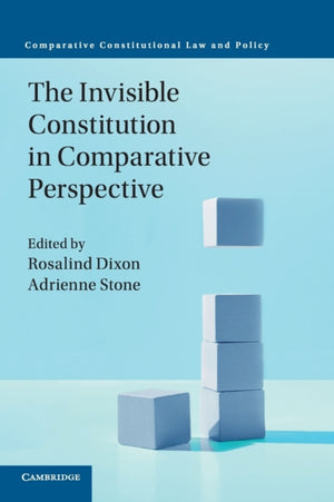 Invisible Constitution in Comparative Perspective
