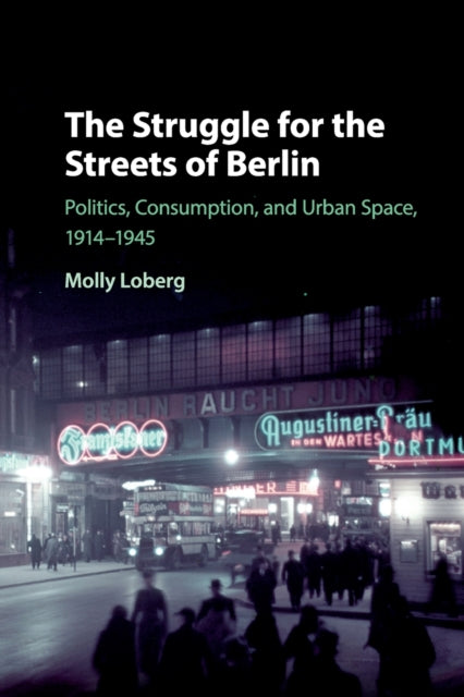 The Struggle for the Streets of Berlin