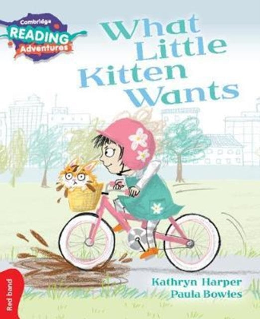 Book cover of: Cambridge Reading Adventures What Little Kitten Wants Red Band. By: Kathryn Harper