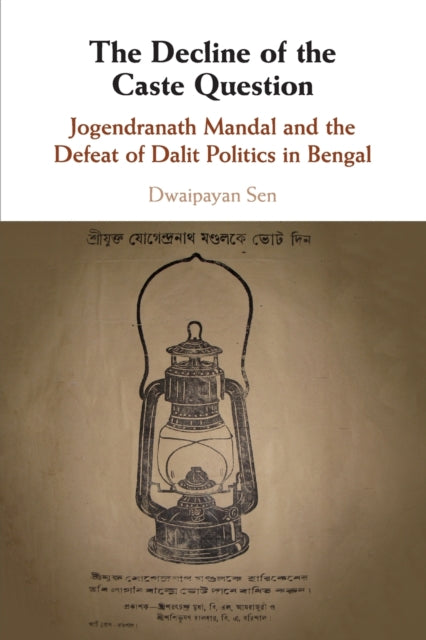 Book cover of: Decline of the Caste Question. By: Dwaipayan Sen