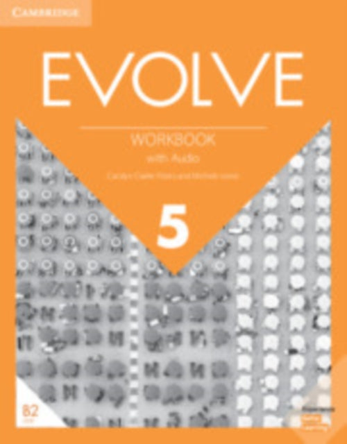 Book cover of: Evolve Level 5 Workbook with Audio. By: Carolyn Clarke Flores