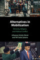 Book cover of: Alternatives in Mobilization. By: Jóhanna Kristín Birnir